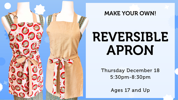 Reversible Apron - Ages 17 and up - For Strong Beginners