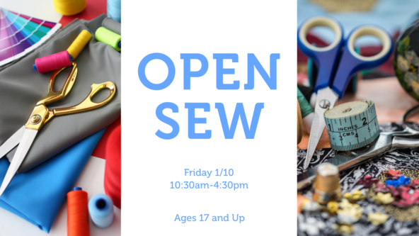 Open Sew - Ages 17 and up - For All Levels