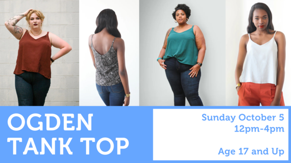 Ogden Tank Top - Adult Workshop - Ages 17 and up - For Strong Beginners
