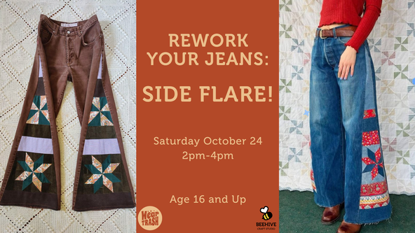 Rework Your Jeans: Side Flare! - Ages 16 and up - For Beginners