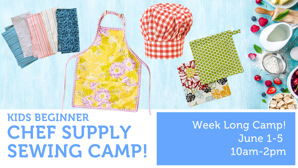 Kids Beginner Chef Supply Sewing Camp - 8 and up - Week Long Camp!