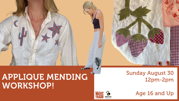Applique Mending Workshop! - Ages 16 and up - For Beginners