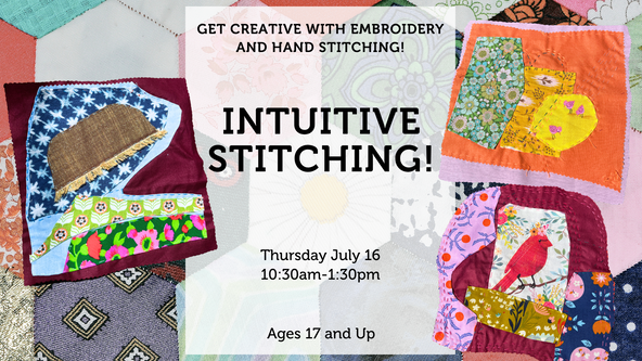 Intuitive Stitching! - Ages 17 and up - For Beginners