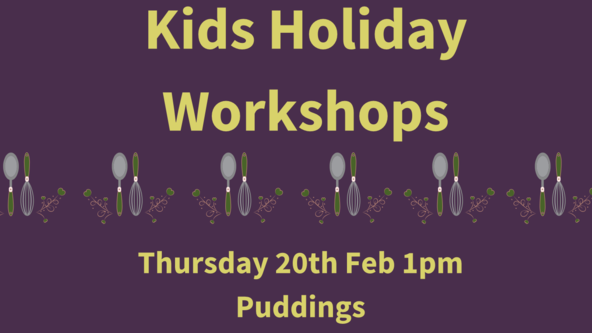 Perfect Puddings half term Workshop Afternoon Session
