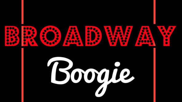 BROADWAY BOOGIE - OPENING NIGHT