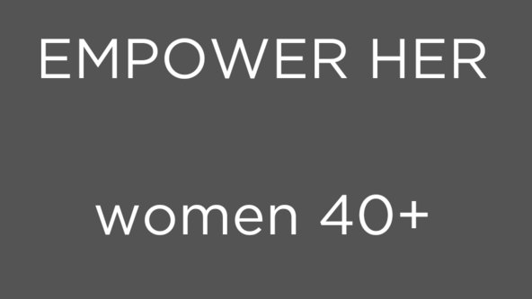EMPOWER HER 40+ WOMAN 6 wk programme