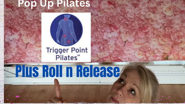 Pop Up Trigger Point Pilates & Roll & Release