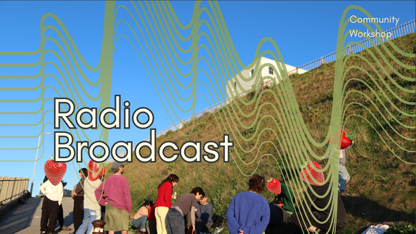 Radio Broadcast from Windmill Community Gardens - All ages 8+ welcome