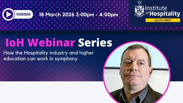 Institute of Hospitality South West presents "How the hospitality industry and higher education can work in symphony"