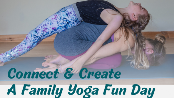 Connect & Create - A Family Yoga Fun Day