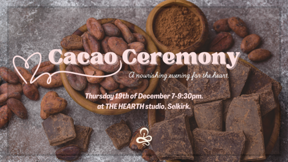 CACAO CEREMONY - A nourishing evening for the heart.