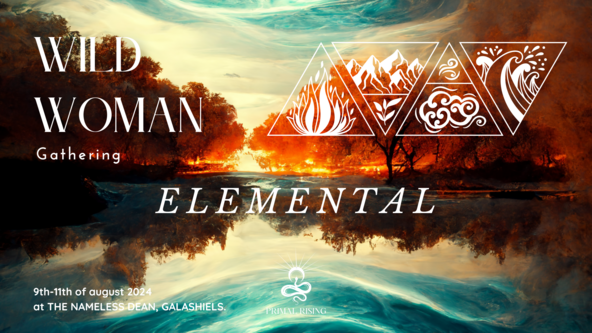 WILD WOMAN GATHERING - Elemental.