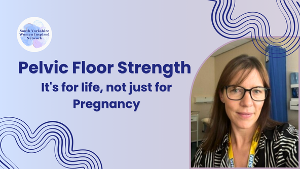 SYWIN - Pelvic floor strength - It's for life, not just for Pregnancy