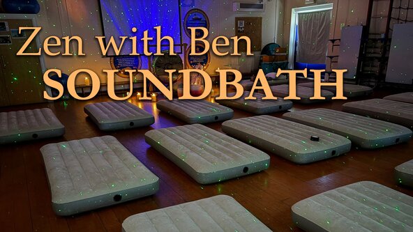 Zen with Ben Soundbath