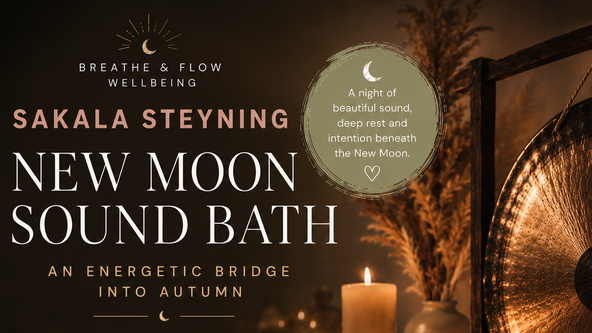 SAKALA STEYNING NEW MOON SOUND BATH