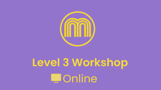 Level 3 Online Workshop Monday 23rd & Wednesday 25th March '26