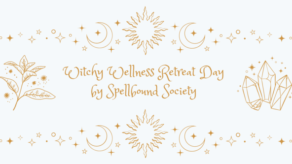 Witchy Wellness Retreat Day - Preparing for Samhain