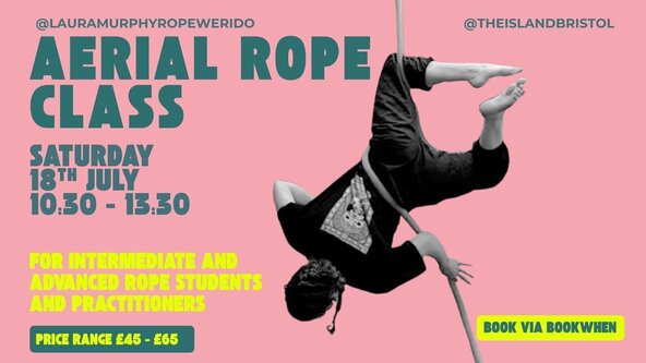 Saturday Aerial Rope Class (Corde Lisse) with Laura Murphy: 18th July 2026