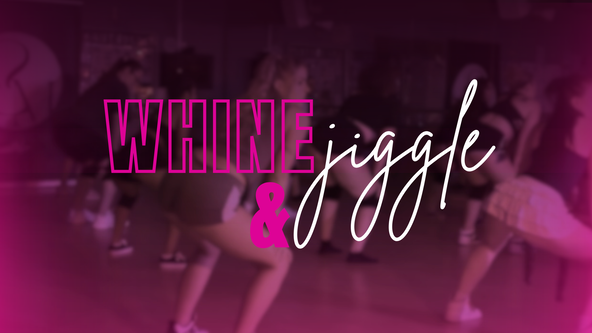 Whine & Jiggle