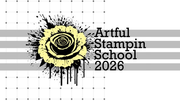 Artful Stampin School 2026