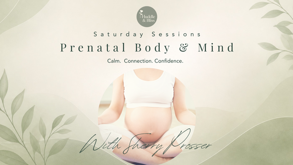 Prenatal Body & Mind:  Saturday Sessions