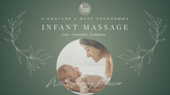 Signature Infant Massage 6 week Programme