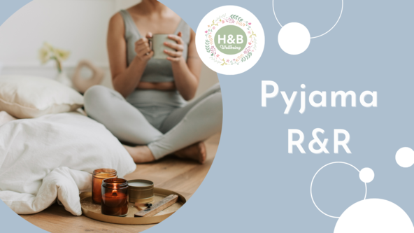 Virtual Pyjama Retreat & Relax From Your Own Home