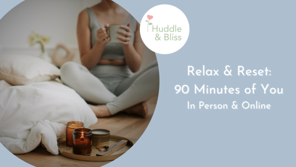 SOLD OUT Relax & Reset:  90 Minutes of You (In Person & Virtual)