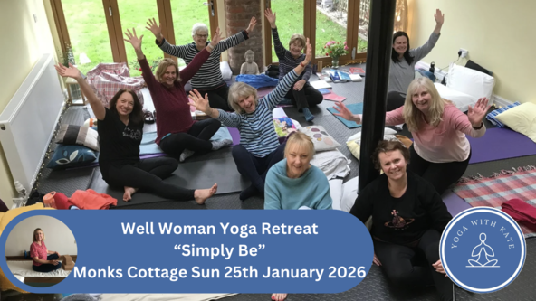 Well Woman yoga retreat "Simply Be" Sun 25th January 2026
