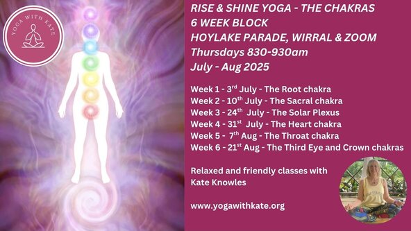 Rise and Shine 6 week block, July - Aug 2025, The Chakras Hoylake & Zoom