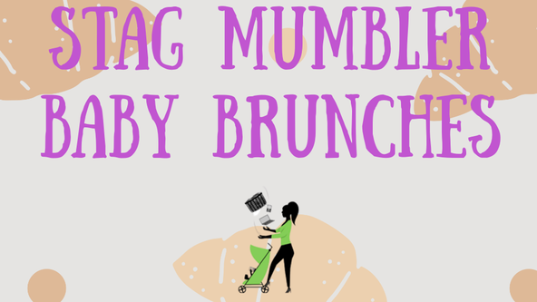 STAG Mumbler April Baby & Toddler Brunch