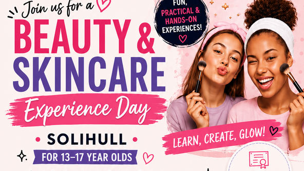 Beauty & Experience Day- 13-17yrs