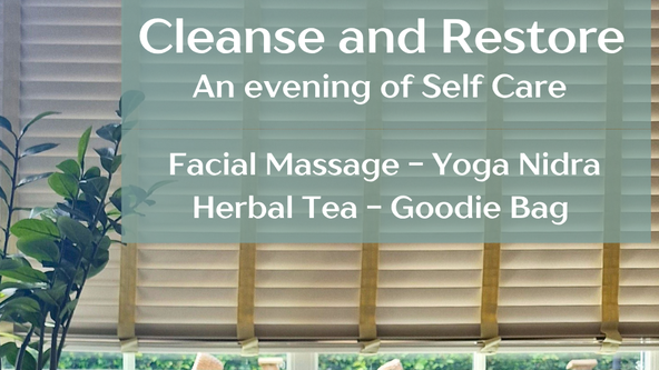 Cleanse & Restore: An Evening of Self-Care