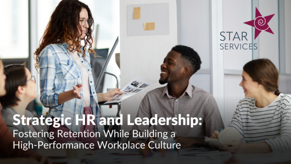 Strategic HR and Leadership: Fostering Retention While Building a High-Performance Workplace Culture 🏢