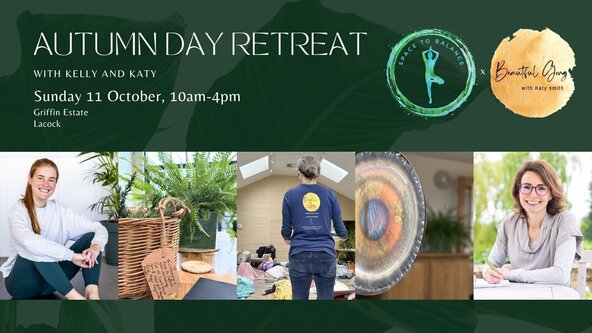 ✨ Autumn Day Retreat with Kelly & Katy ✨
