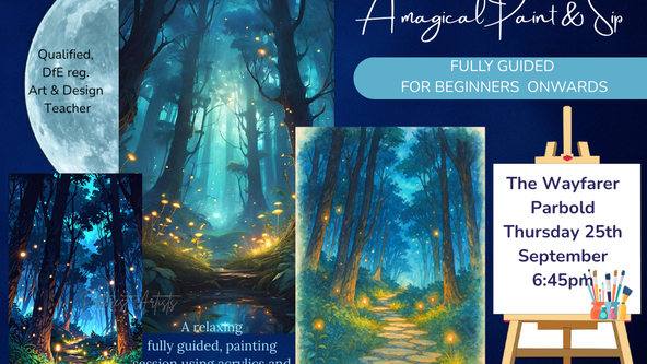 🌟Enchanted Forest 🌟A Magical Paint & Sip @The Wayfarer, Parbold