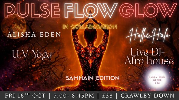 🦇🧡🕷️PULSE FLOW GLOW 🦇🧡🕷️ – SAMHAIN EDITION - UV Yoga • Afro House • Breath-work • Meditation