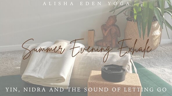 🌿 POP UP: Summer Evening Exhale - Yin, Nidra and the sound of letting go. 🌿