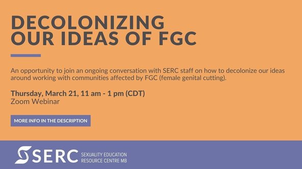 Decolonizing our Ideas of FGC