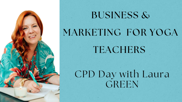 Laura Green - All things Business, Marketing and Customer Services and YOGA! FRYOG CPD Day