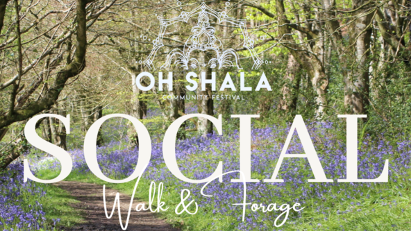 OH SHALA FOC GATHERING- WALK AND FORAGING