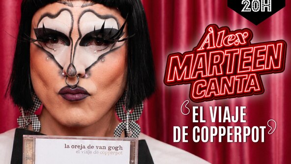 Drag concert ✨Àlex Marteen canta 'El viaje de Copperpot✨