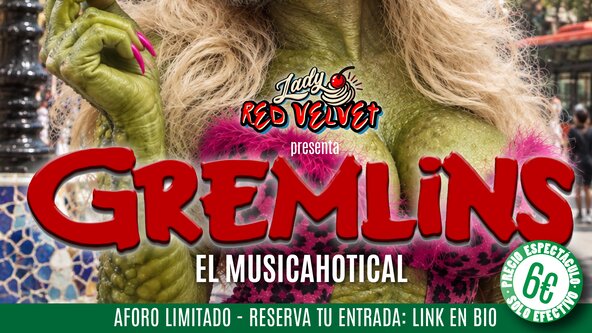 Drag show ✨Gremlins: El Musicahotical✨ de Lady Red Velvet