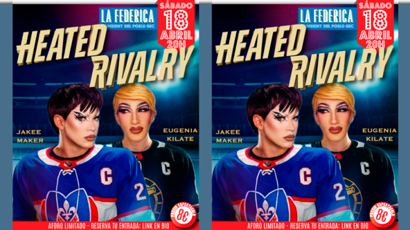 Drag show ✨Heated Rivalry✨ de Jakee Maker y Eugenia Kilate