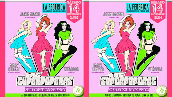 "Las SuperPoperas: Destino BCN" Drag Show con Jakee Maker, Mary Conazo & Vitácora