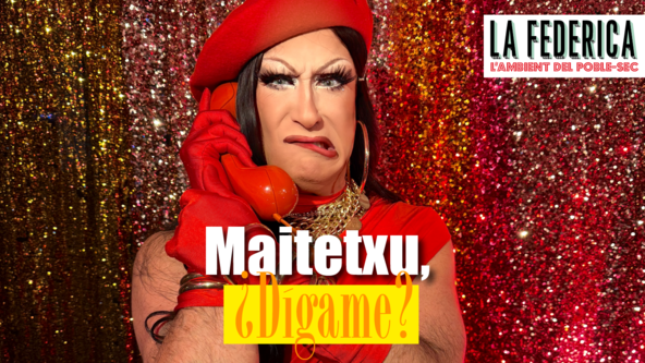 Show Drag ✨Maitetxu, ¿Dígame?✨