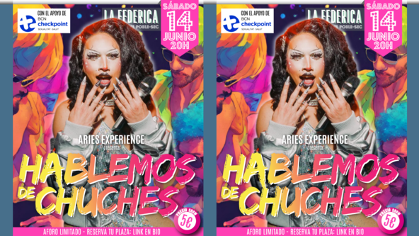 Drag Show "Hablemos de Chuches" de Aries Experience con Bcn Checkpoint