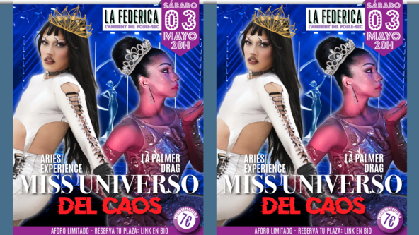 "Miss Universo del Caos" Drag show con Aries Experience y La Palmer Drag