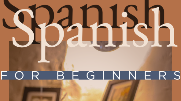 New! Spanish for Beginners- 6 week course
