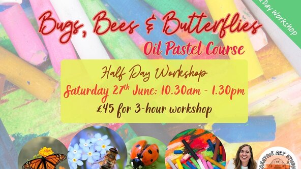 Adults Half Day Saturday Workshop 'Bugs, Bees & Butterflies'